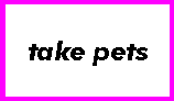 take pets