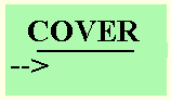 C O V E R with an arrow pointing to the space below it