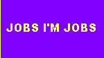 jobs I'm jobs