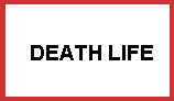 death life