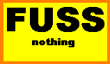 F U S S in big letters; under that is the word nothing
