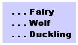 fairy, wolf, duckling